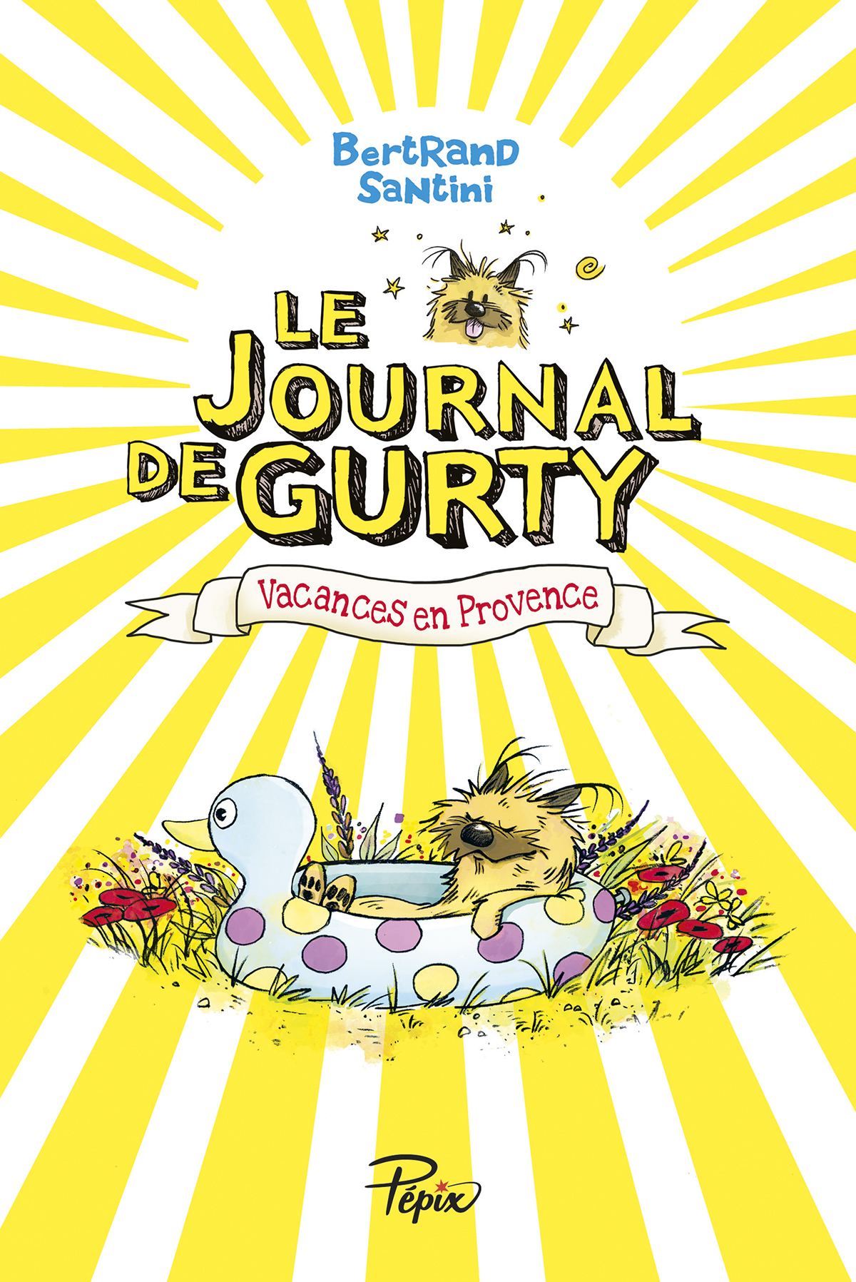 LE JOURNAL DE GURTY - T01 - VACANCES EN PROVENCE - Bertrand Santini - SARBACANE