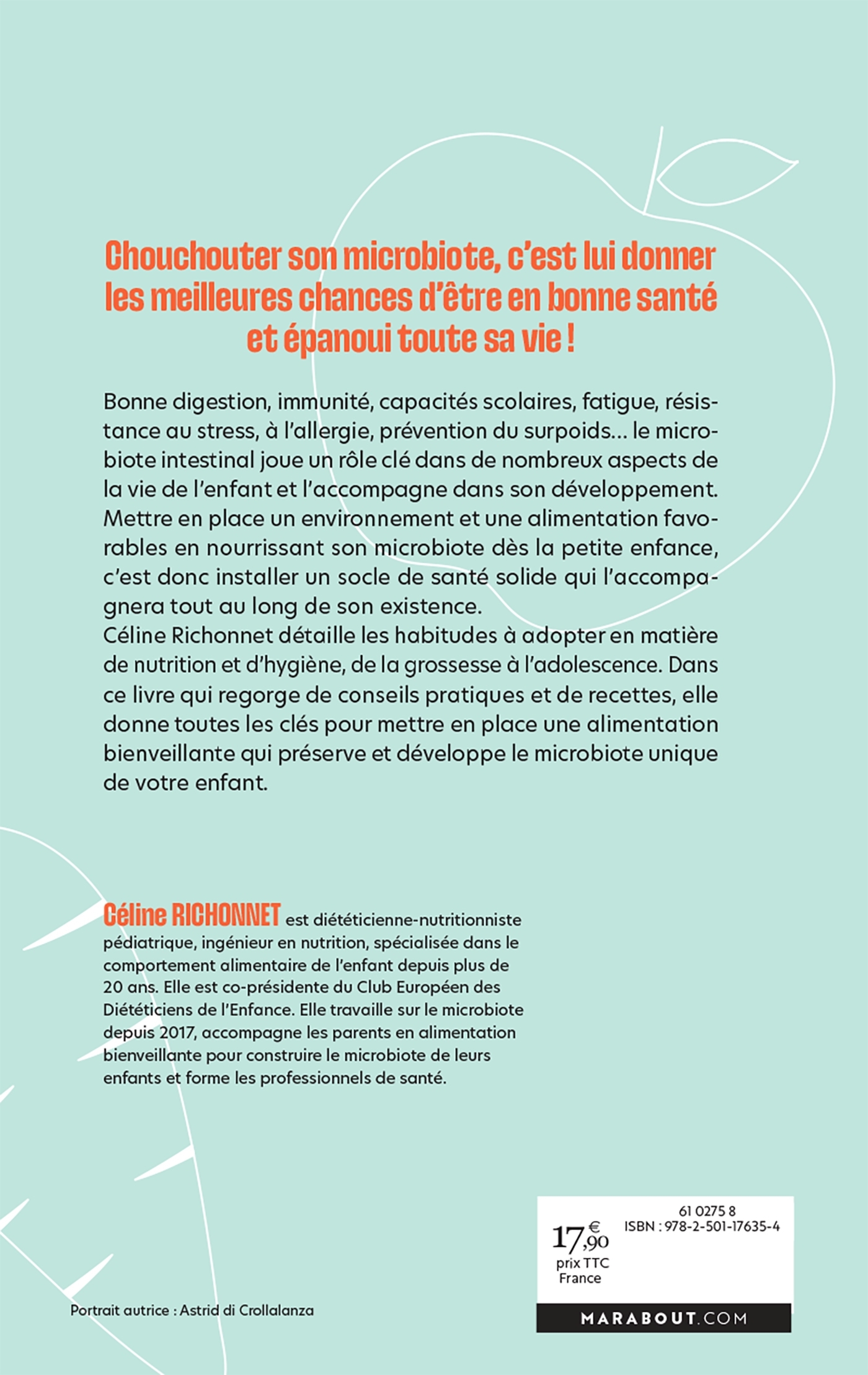 BIEN NOURRIR VOTRE ENFANT POUR UN MICROBIOTE AU TOP - DE LA GROSSESSE A L-ADOLESCENCE - Céline Richonnet - MARABOUT