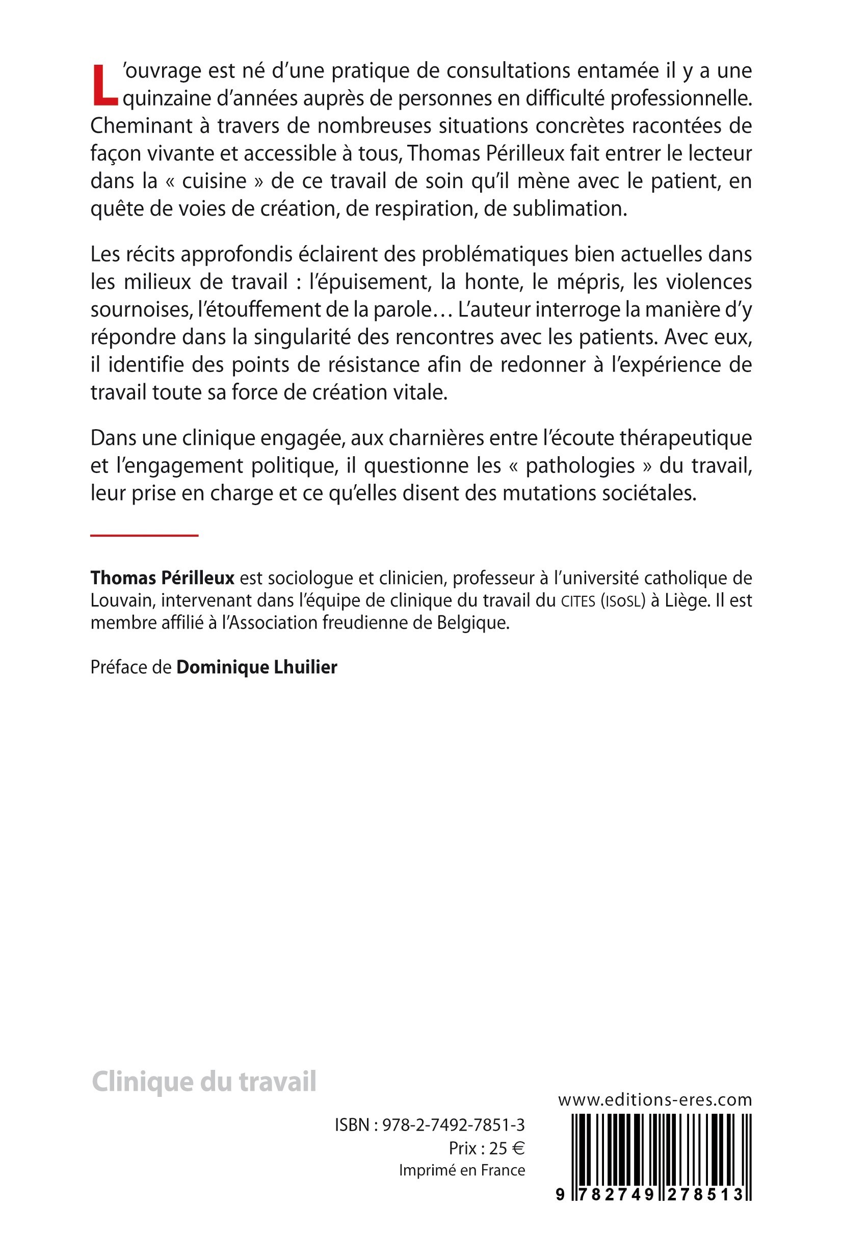 LE TRAVAIL A VIF - SOUFFRANCES PROFESSIONNELLES, CONSULTER POUR QUOI ? - Thomas Périlleux - ERES