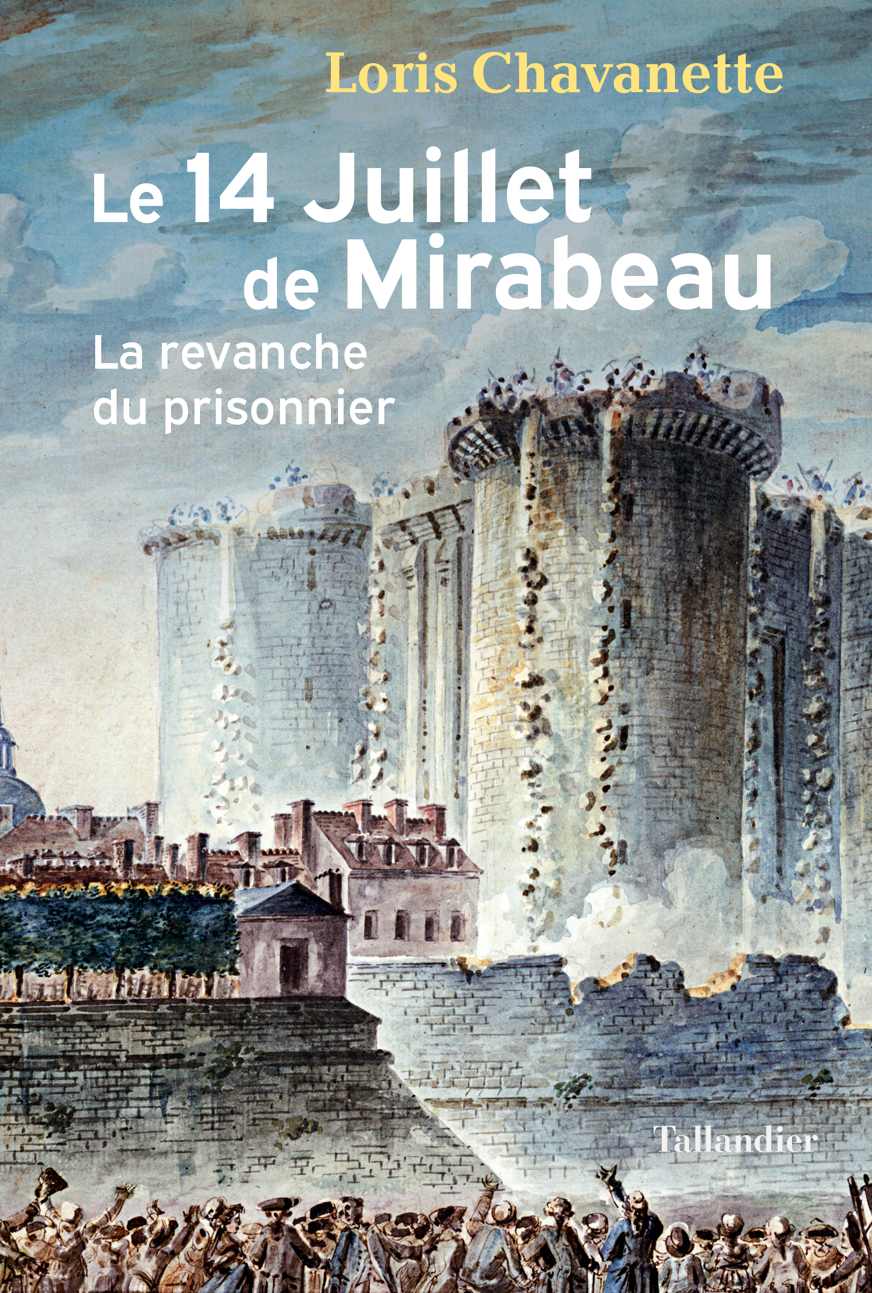 Le 14 juillet de Mirabeau - Loris Chavanette - TALLANDIER