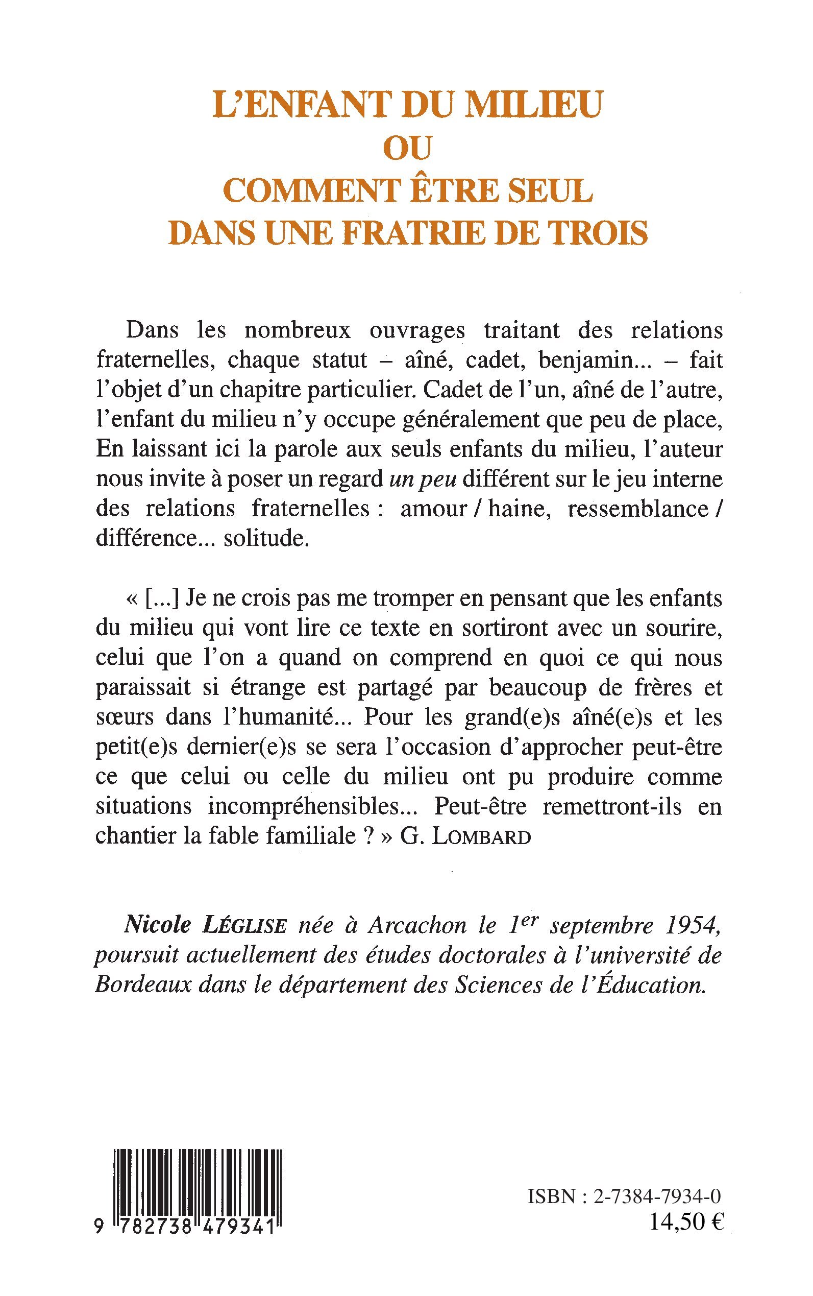 L'ENFANT DU MILIEU OU COMMENT ETRE SEUL DANS UNE FRATRIE DE TROIS - Nicole Leglise - L'HARMATTAN