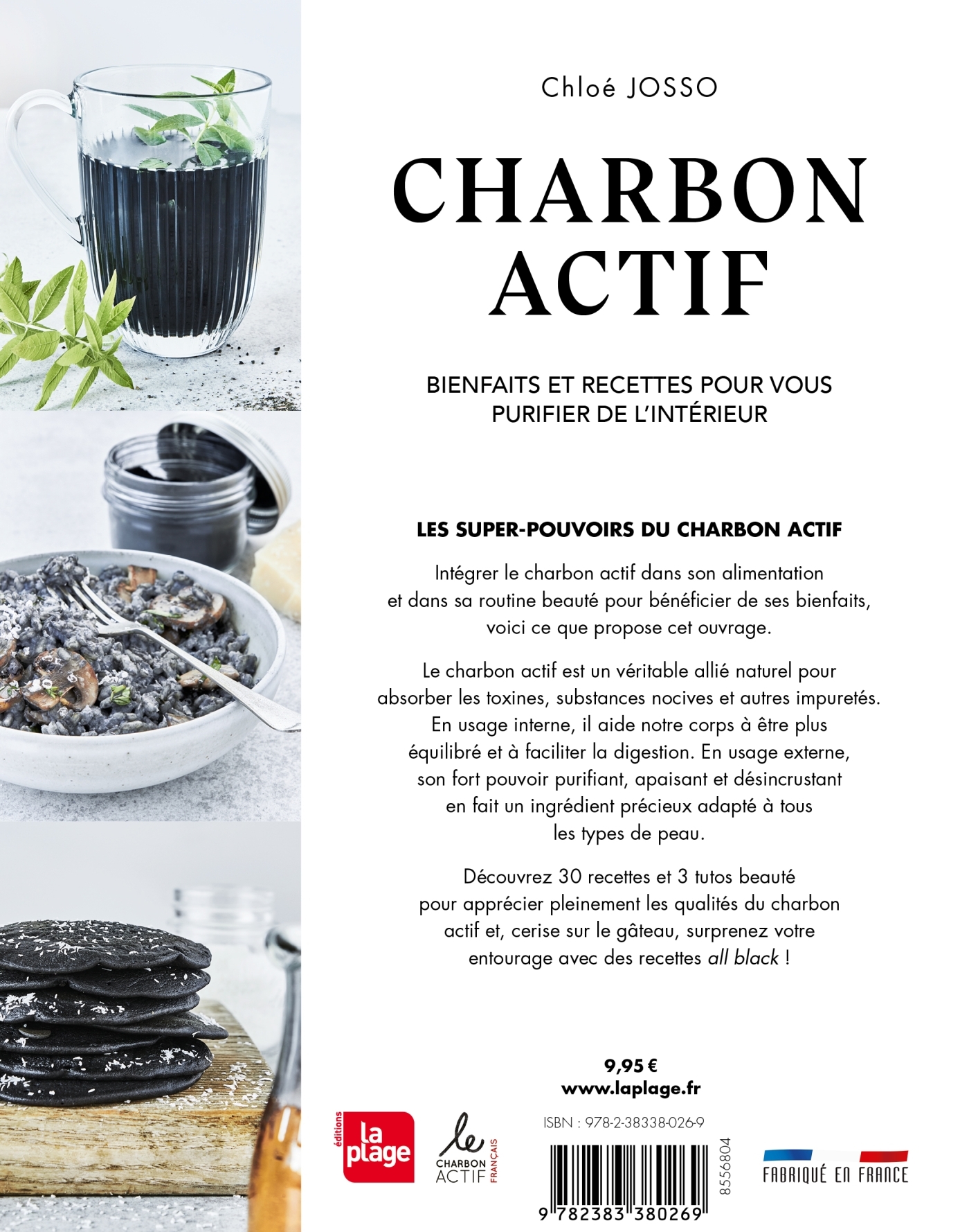 Charbon actif - Bienfaits et recettes pour vous purifier de l'intérieur - Chloé Josso - LA PLAGE