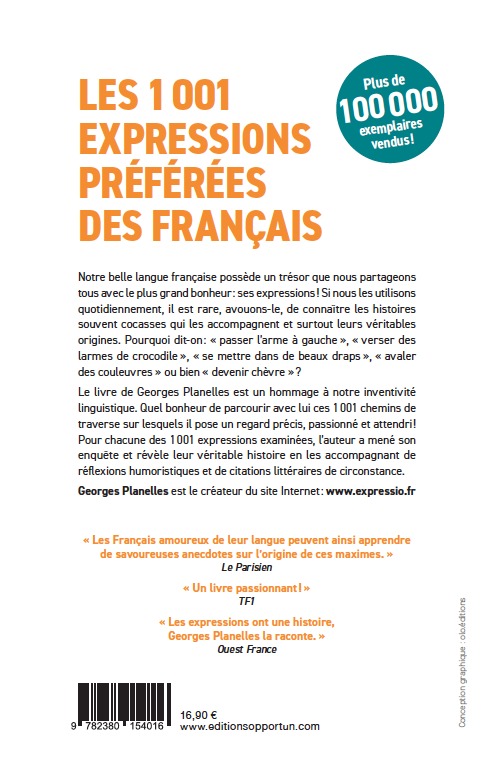 LES 1001 EXPRESSIONS PREFEREES DES FRANCAIS - Georges Planelles - OPPORTUN