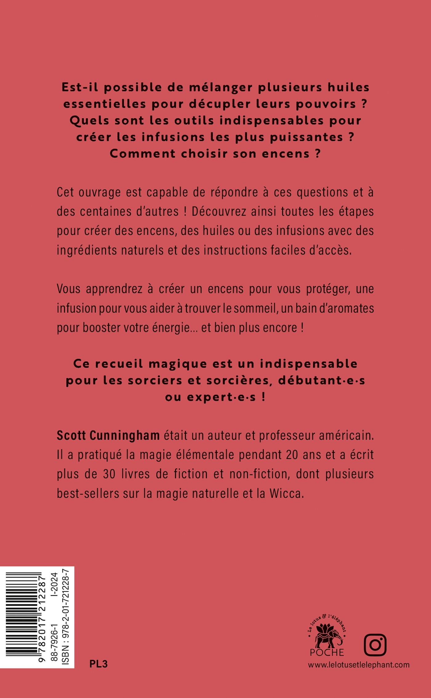 Le Livre complet sur l'encens, les huiles essentielles et les infusions - Scott Cunningham - LOTUS ELEPHANT