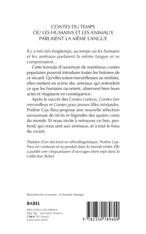 Contes du temps où les humains et les animaux parlaient la même langue - Praline Gay-Para - ACTES SUD