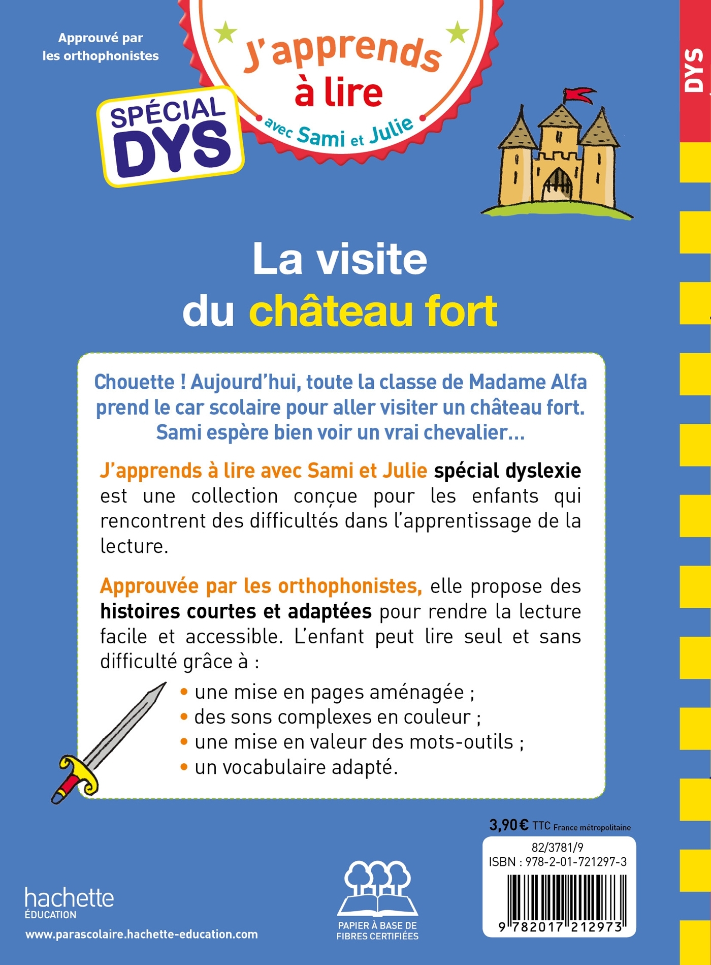 Sami et Julie - Spécial DYS (dyslexie) La visite du château fort - Thérèse Bonté - HACHETTE EDUC