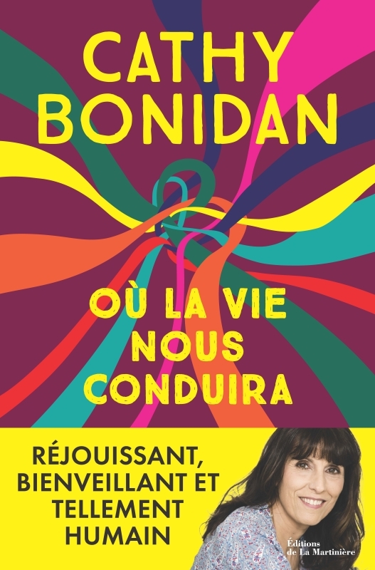 Où la vie nous conduira - Cathy Bonidan - MARTINIERE BL