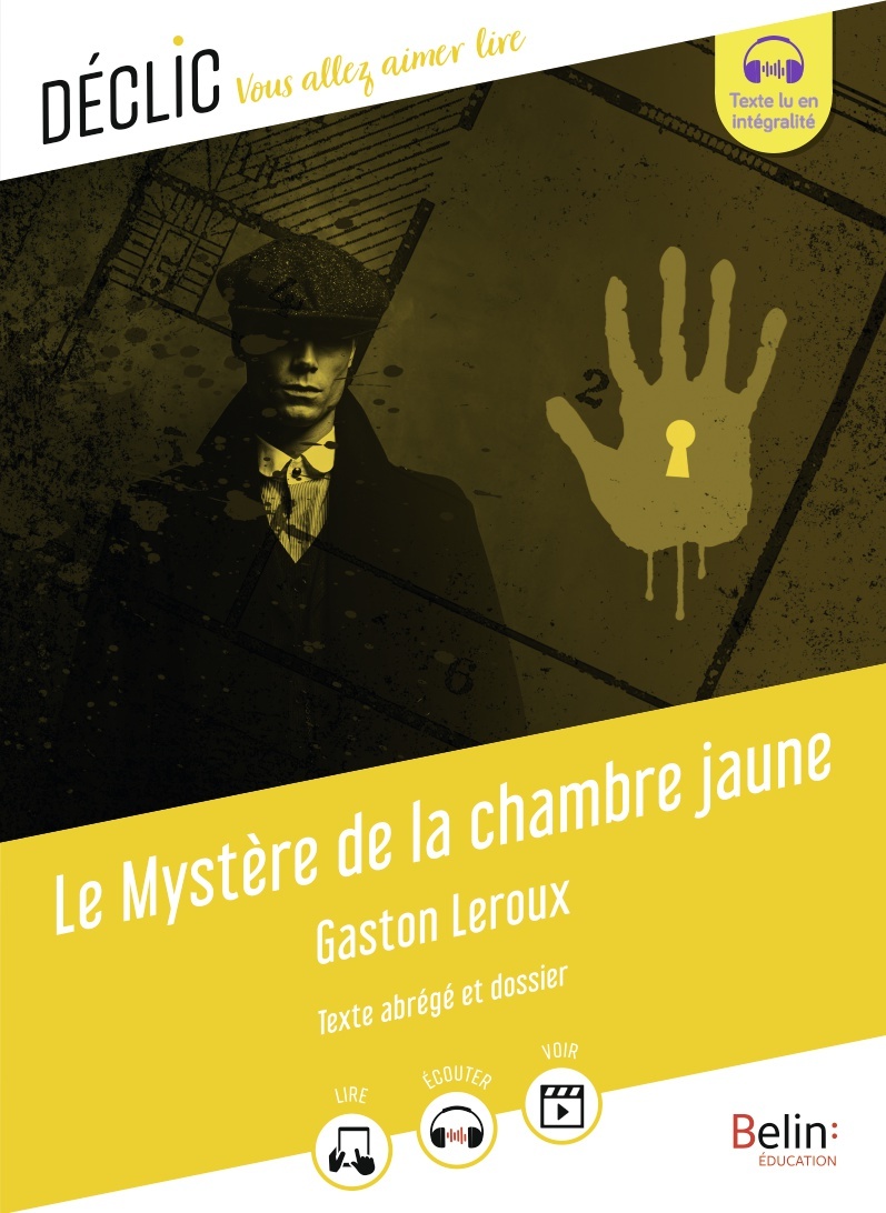 Le Mystère de la chambre jaune - Cédric Hannedouche - BELIN EDUCATION