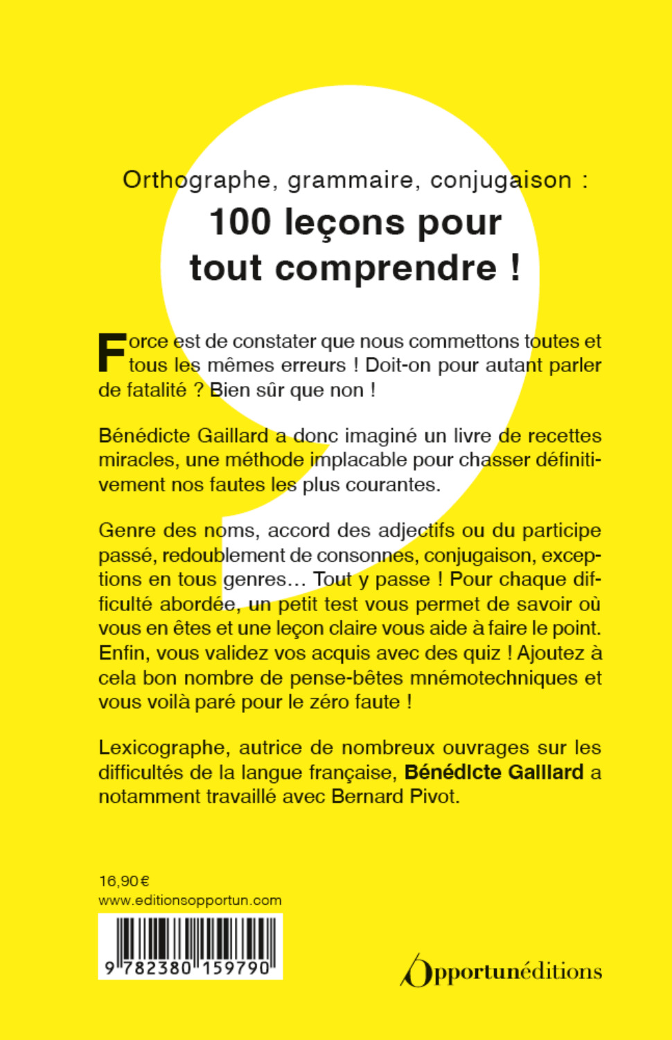 100 jours pour ne plus faire de fautes ! - Bénédicte Gaillard - OPPORTUN