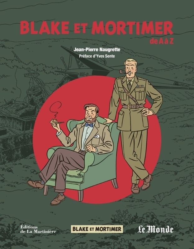 Blake et Mortimer de A à Z - Jean-Pierre Naugrette - MARTINIERE BL