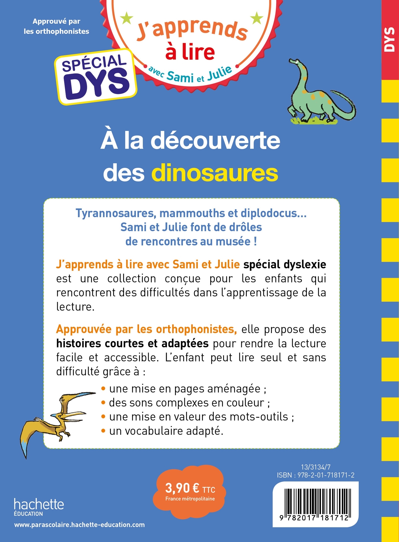 Sami et Julie- Spécial DYS (dyslexie) A la découverte des dinosaures - Emmanuelle Massonaud - HACHETTE EDUC