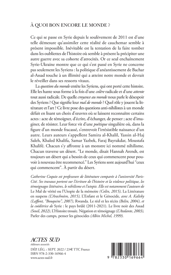 À quoi bon encore le monde ? - Catherine Coquio - ACTES SUD