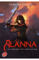 Alanna - tome 1 - le secret du chevalier