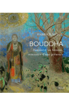 Bouddha. histoire d-un homme