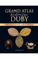 GRAND ATLAS HISTORIQUE DUBY