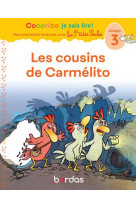 Cocorico je sais lire ! premieres lectures avec les p-tites poules - les cousins de carmelito