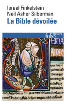 LA BIBLE DEVOILEE - LES NOUVELLES REVELATIONS DE L-ARCHEOLOGIE