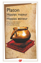 HIPPIAS MAJEUR - HIPPIAS MINEUR