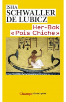 HER-BAK POIS CHICHE - VISAGE VIVANT DE L-ANCIENNE EGYPTE