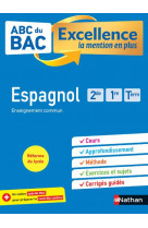 Abc bac excellence espagnol 2de, 1re, term
