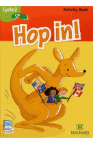 HOP IN! ANGLAIS CP (2013) - ACTIVITY BOOK