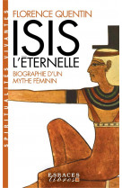 Isis l-eternelle - biographie d-un mythe feminin