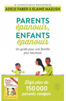 Parents epanouis, enfants epanouis - un guide pour une famille plus heureuse