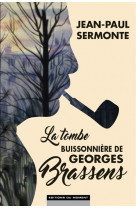 LA TOMBE BUISSONNIERE DE GEORGES BRASSENS
