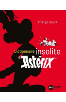 DICTIONNAIRE INSOLITE D-ASTERIX
