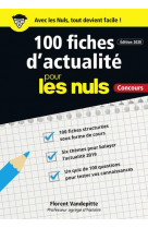 100 fiches d-actualite pour les nuls concours, 2eme edition
