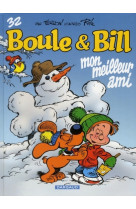 BOULE & BILL - T32 - MON MEILLEUR AMI