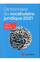 Dictionnaire du vocabulaire juridique 2021