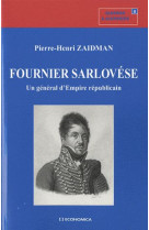 Fournier sarlovese,  un general d-empire re publicain