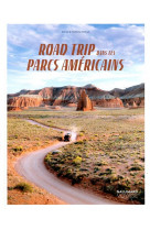ROAD TRIP DANS LES PARCS AMERICAINS