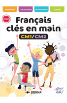 FRANCAIS CLES EN MAIN CM1 CM2 - MANUEL EDITION 2017