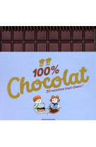 100 % chocolat - 100 % excellent - les 50 eilleures recettes de rosamee