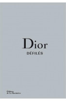 DIOR DEFILES - L-INTEGRALE DES COLLECTIONS
