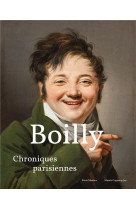 BOILLY - CHRONIQUES PARISIENNES
