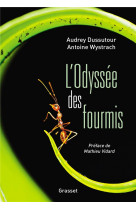 L-ODYSSEE DES FOURMIS - PREFACE DE MATHIEU VIDARD