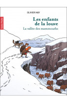 LES ENFANTS DE LA LOUVE - VOL03 - LA VALLEE DES MAMMOUTHS