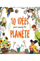 10 idees pour sauver la planete