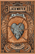 Blackwater 2 - La Digue - L'épique saga de la famille Caskey
