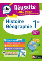 ABC Réussite Histoire Géographie 1re