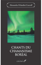 Chants du chamanisme boreal