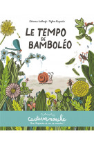 CASTERMINOUCHE - LE TEMPO DE BAMBOLEO - PETITS ALBUMS SOUPLES