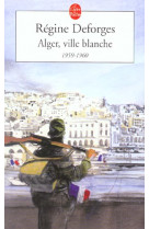 ALGER, VILLE BLANCHE (LA BICYCLETTE BLEUE, TOME 8) - LA BICYCLETTE BLEUE 1959- 1960