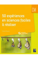 50 EXPERIENCES EN SCIENCES FACILES A REALISER CM + RESSOURCES NUMERIQUES