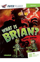 WHAT IS BRIAN ? - LIVRE + MP3