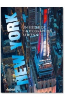 NEW YORK - UN SIECLE DE PHOTOGRAPHIES AERIENNES