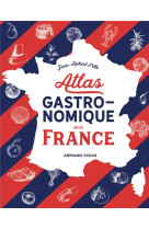 ATLAS GASTRONOMIQUE DE LA FRANCE